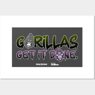 Gorillas Get It Done. Posters and Art